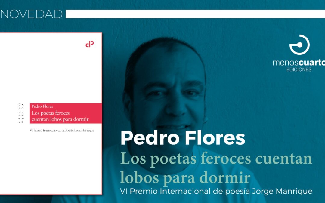 Descubre la poesía vibrante de Pedro Flores del Rosario con el lanzamiento de «Los poetas feroces cuentan lobos para dormir»
