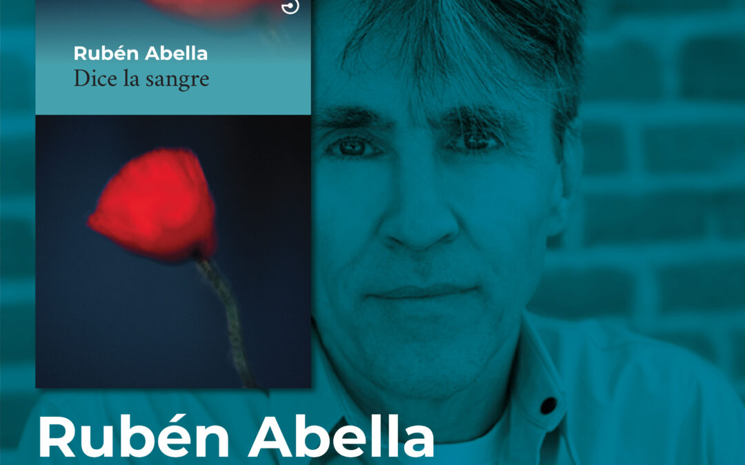 Rubén Abella regresa con una nueva novela de testimonios cruzados, ‘Dice la sangre’