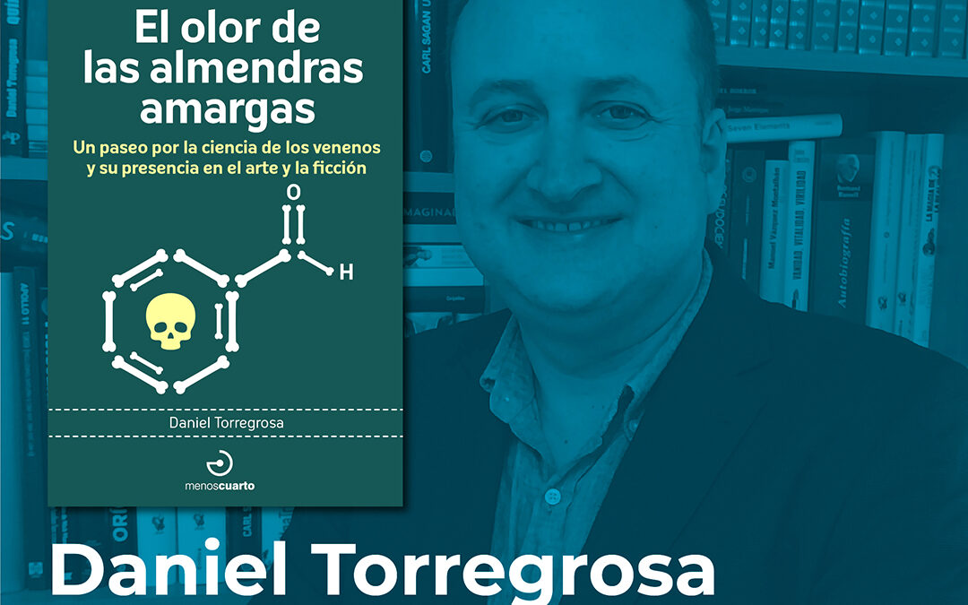 Descubre la historia oculta de los venenos en «El olor de las almendras amargas» de Daniel Torregrosa