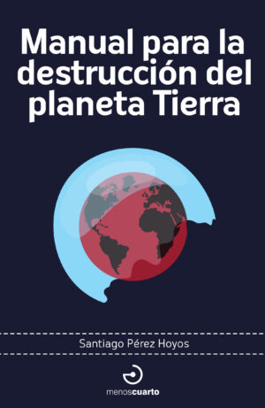 Portada_Manual para la destruccion del planeta